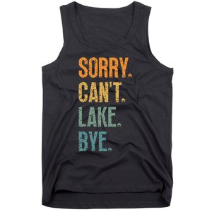 Sorry Cant Lake Bye Funny Sailing And Fishing Enthusiasts Tank Top