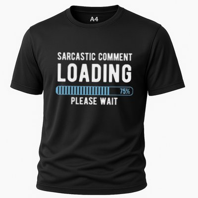 Sarcastic Comment Loading Please Wait Performance Shirt