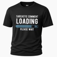 Sarcastic Comment Loading Please Wait Performance Shirt
