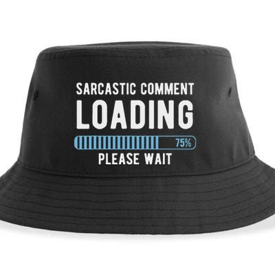 Sarcastic Comment Loading Please Wait Sustainable Bucket Hat