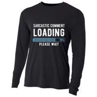 Sarcastic Comment Loading Please Wait Cooling Performance Long Sleeve Crew