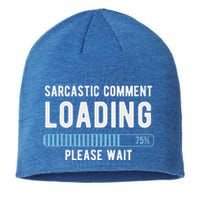 Sarcastic Comment Loading Please Wait Sustainable Beanie