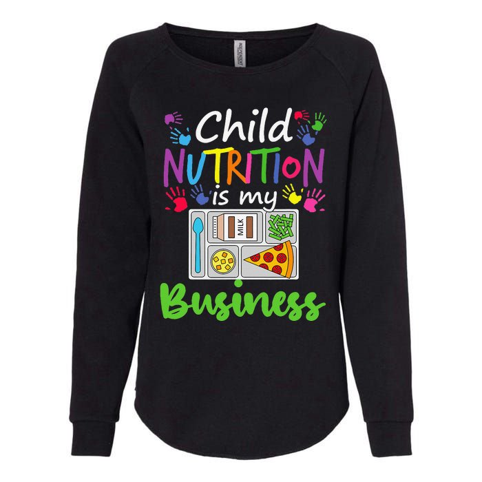 School Cafeteria Lunch Lady Child Nutrition Is My Business Womens California Wash Sweatshirt