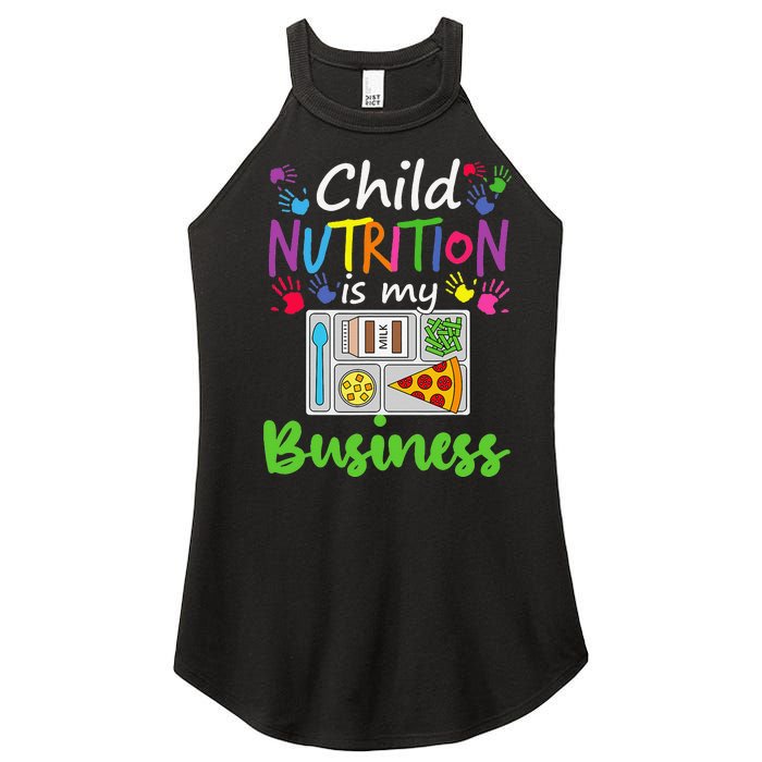 School Cafeteria Lunch Lady Child Nutrition Is My Business Women's Perfect Tri Rocker Tank