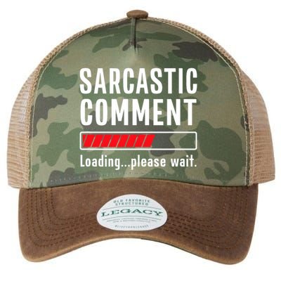 Sarcastic Comment Loading Please Wait Funny Sarcasm Humor Legacy Tie Dye Trucker Hat