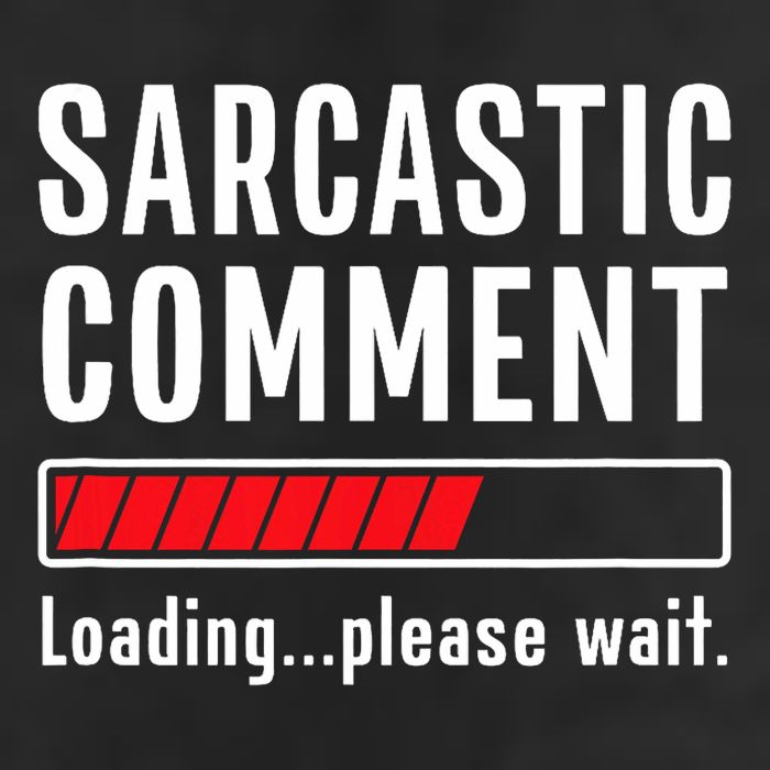Sarcastic Comment Loading Please Wait Funny Sarcasm Humor Cool Comfort Performance Bucket Hat