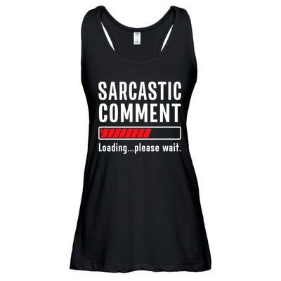 Sarcastic Comment Loading Please Wait Funny Sarcasm Humor Ladies Essential Flowy Tank
