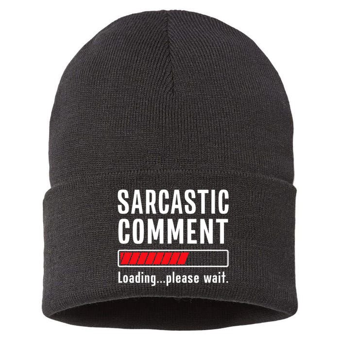 Sarcastic Comment Loading Please Wait Funny Sarcasm Humor Sustainable Knit Beanie