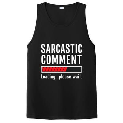Sarcastic Comment Loading Please Wait Funny Sarcasm Humor PosiCharge Competitor Tank