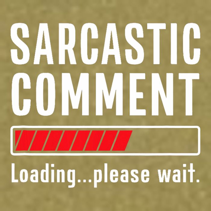 Sarcastic Comment Loading Please Wait Funny Sarcasm Humor Garment-Dyed Women's Muscle Tee