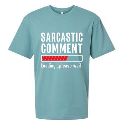 Sarcastic Comment Loading Please Wait Funny Sarcasm Humor Sueded Cloud Jersey T-Shirt