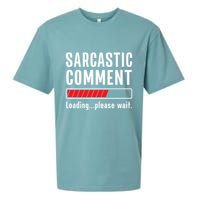 Sarcastic Comment Loading Please Wait Funny Sarcasm Humor Sueded Cloud Jersey T-Shirt