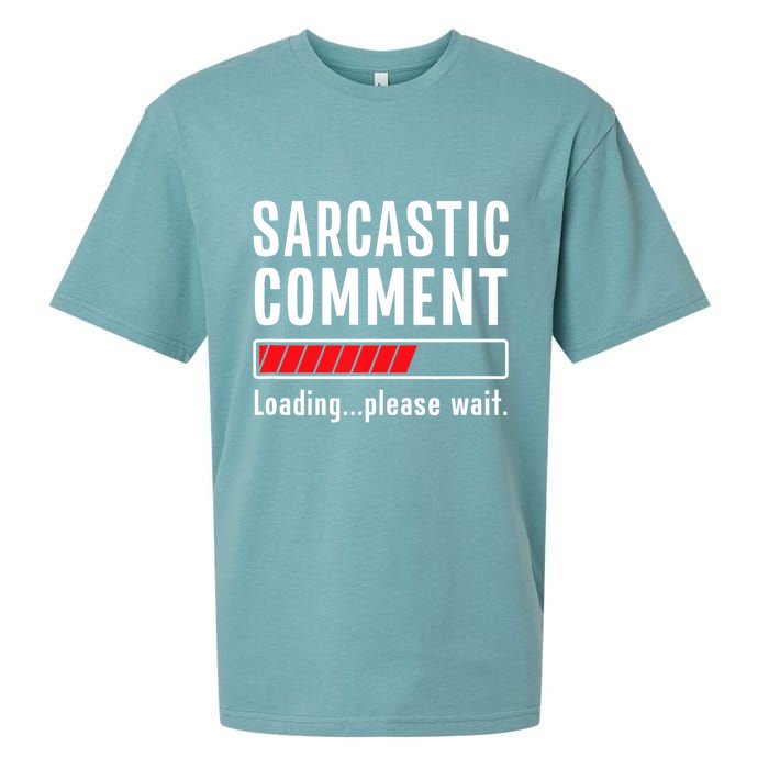 Sarcastic Comment Loading Please Wait Funny Sarcasm Humor Sueded Cloud Jersey T-Shirt