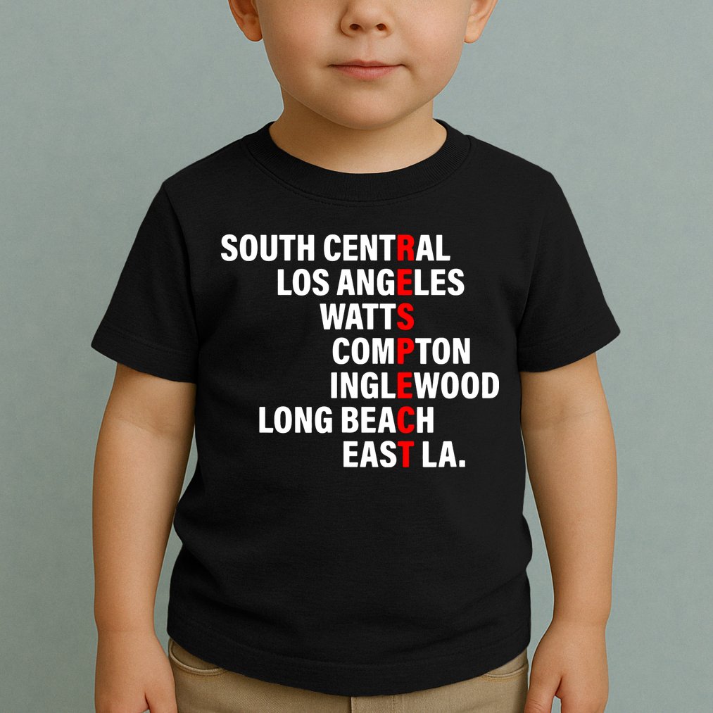 South Central Los Angeles Respect Watts Compton Toddler T-Shirt