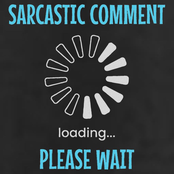 Sarcastic Comment Loading Please Wait Funny Sarcasm Humor Cool Comfort Performance Bucket Hat
