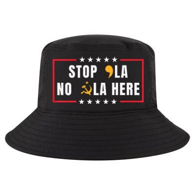 Stop Comma La No Commie La Here 2024 Cool Comfort Performance Bucket Hat