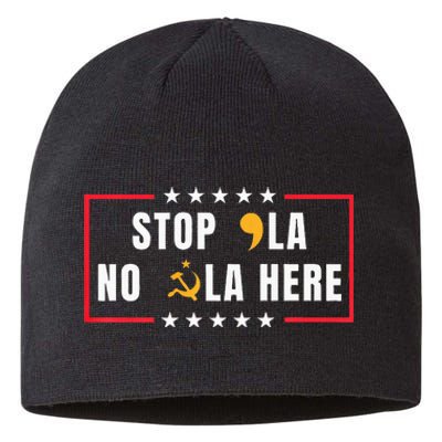 Stop Comma La No Commie La Here 2024 Sustainable Beanie