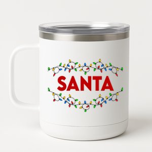 Santa Christmas Lights Funny Matching Couples Christmas 12 oz Stainless Steel Tumbler Cup