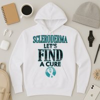 Scleroderma Let's Find A Cure Hoodie