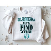 Scleroderma Let's Find A Cure Sweatshirt