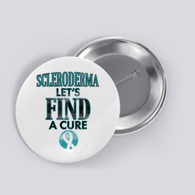 Scleroderma Let's Find A Cure Button