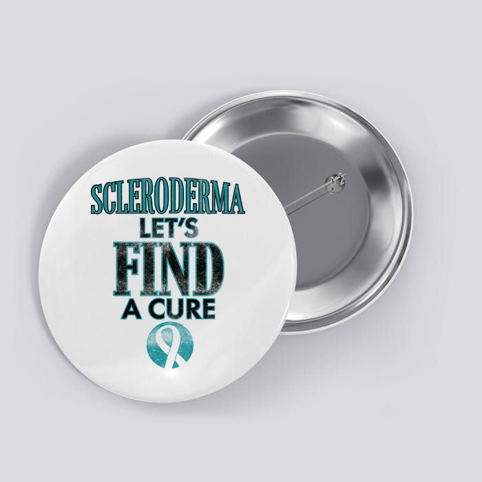 Scleroderma Let's Find A Cure Button