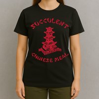 Succulent Chinese Meal Chinese Take Out Take Away T-Shirt