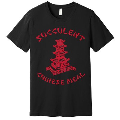 Succulent Chinese Meal Chinese Take Out Take Away Premium T-Shirt