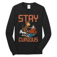 Stay Curious Monkey Reading Tall Long Sleeve T-Shirt