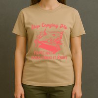 Stop Copying Me YouRe Not Even Doing It Right Racoon T-Shirt