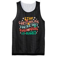 Stop Copying Me Youre Not Even Doing It Right Mesh Reversible Basketball Jersey Tank