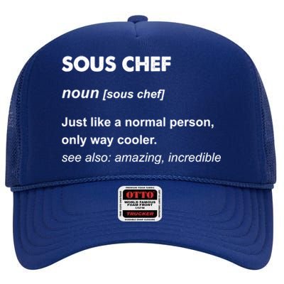 Sous Chef Meaningful Gift High Crown Mesh Back Trucker Hat