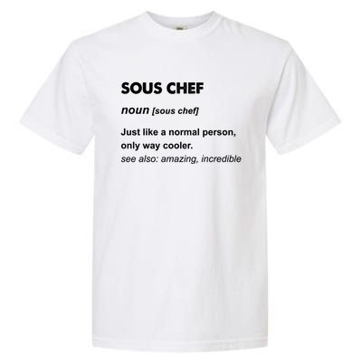 Sous Chef Meaningful Gift Garment-Dyed Heavyweight T-Shirt