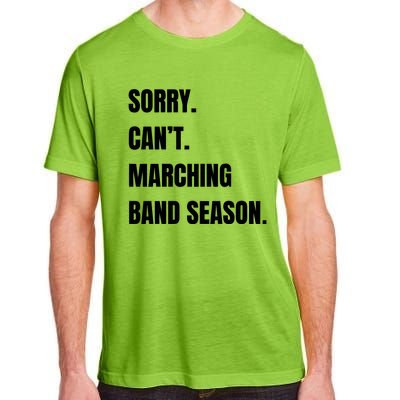 Sorry CanT Marching Band Season Adult ChromaSoft Performance T-Shirt