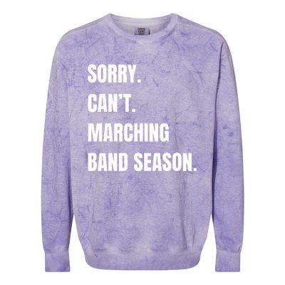 Sorry CanT Marching Band Season Colorblast Crewneck Sweatshirt