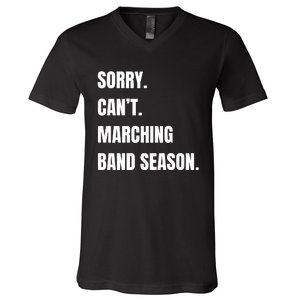 Sorry CanT Marching Band Season V-Neck T-Shirt