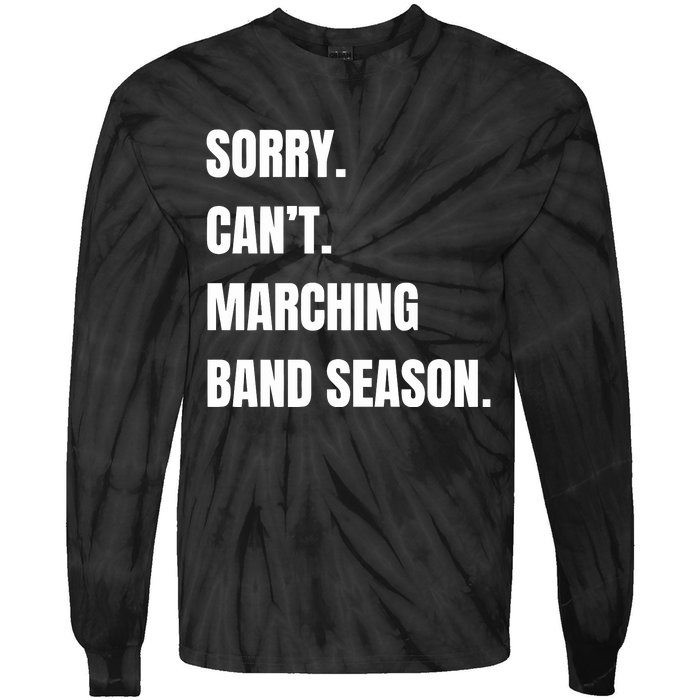 Sorry CanT Marching Band Season Tie-Dye Long Sleeve Shirt