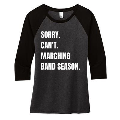 Sorry CanT Marching Band Season Women's Tri-Blend 3/4-Sleeve Raglan Shirt