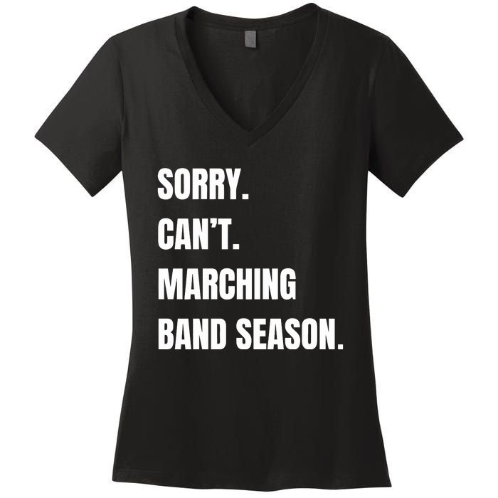 Sorry CanT Marching Band Season Women's V-Neck T-Shirt