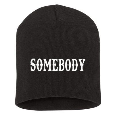 Somebody Couples Matching Somebodys Problem Short Acrylic Beanie