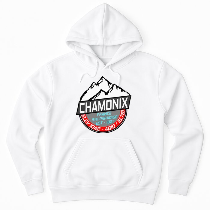 Ski Chamonix Mont Blanc France Skiing Paradise Hoodie