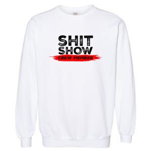 Show Crew Member Funny Text Red Black Garment-Dyed Sweatshirt