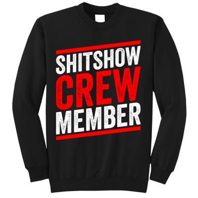 Shitshow Crew Member Expert Shitshow Coordinator Supervisors Sweatshirt