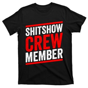 Shitshow Crew Member Expert Shitshow Coordinator Supervisors T-Shirt