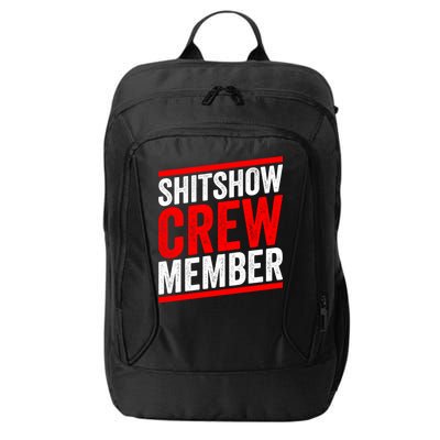 Shitshow Crew Member Expert Shitshow Coordinator Supervisors City Backpack