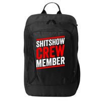 Shitshow Crew Member Expert Shitshow Coordinator Supervisors City Backpack