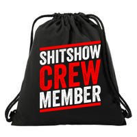 Shitshow Crew Member Expert Shitshow Coordinator Supervisors Drawstring Bag