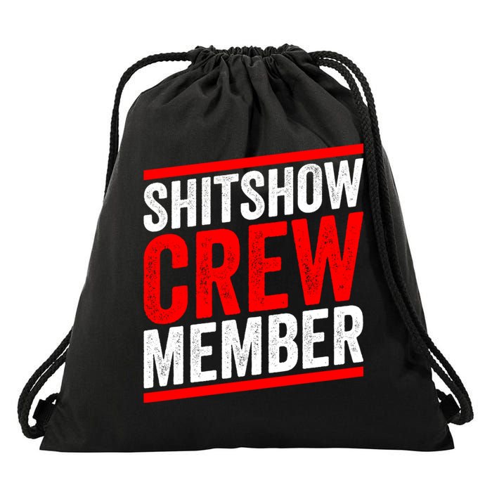 Shitshow Crew Member Expert Shitshow Coordinator Supervisors Drawstring Bag