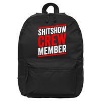 Shitshow Crew Member Expert Shitshow Coordinator Supervisors 16 in Basic Backpack