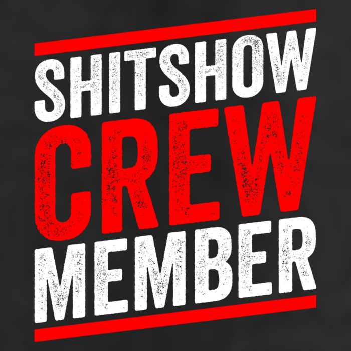 Shitshow Crew Member Expert Shitshow Coordinator Supervisors 25L Jumbo Tote